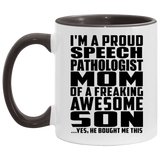 Proud Speech Pathologist Mom Of Awesome Son - 11oz Accent Mug Black