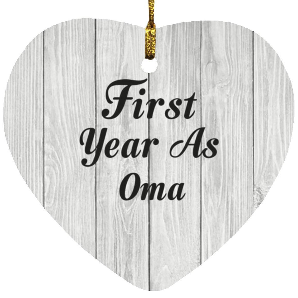 First Year As Oma - Heart Ornament F