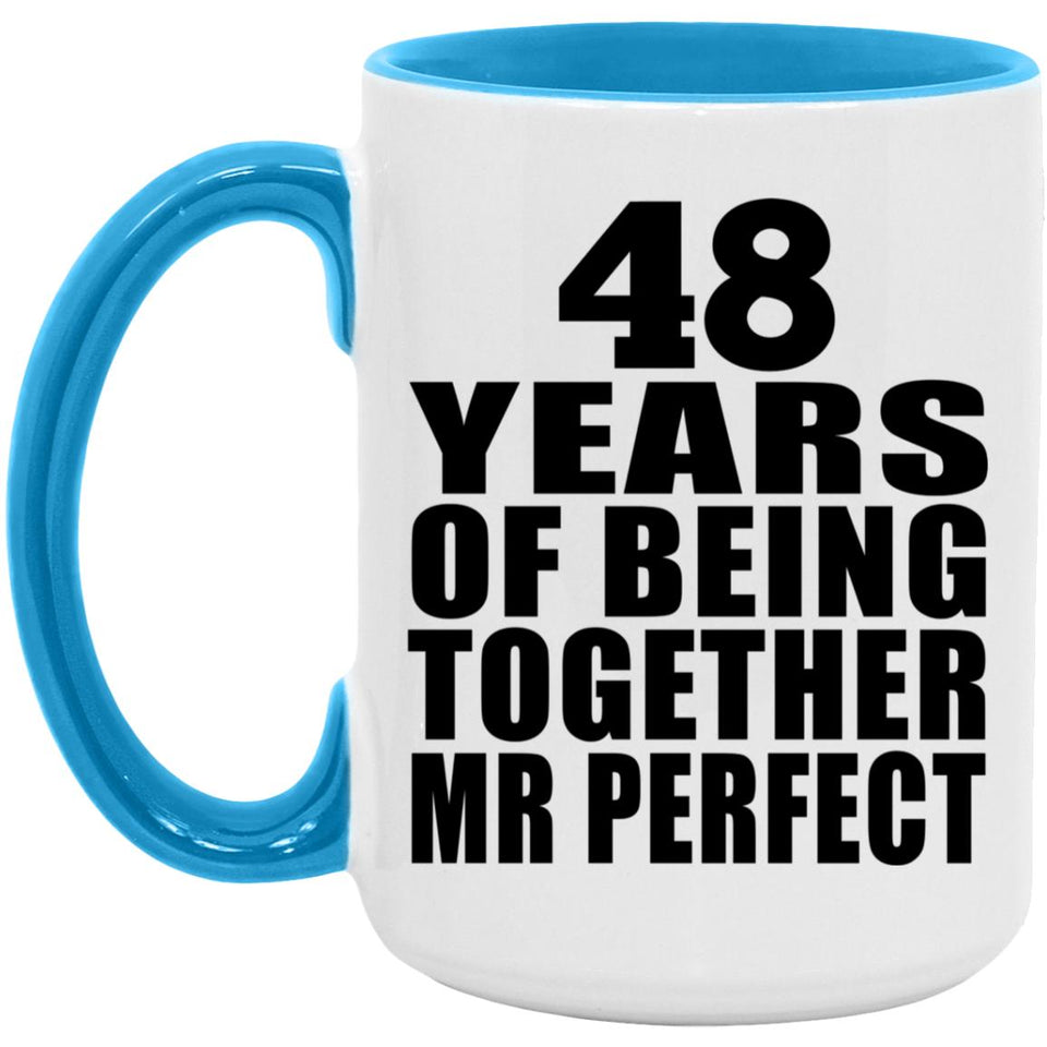48th Anniversary 48 Years Of Being Mr Perfect - 15oz Accent Mug Blue