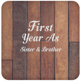 First Year As Sister & Brother - Drink Coaster E