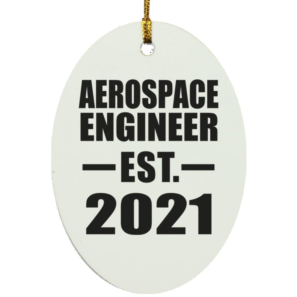 Aerospace Engineer Established EST. 2021 - Oval Ornament