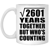51st Anniversary Square Root of 2601 Years Who's Counting - 11oz Coffee Mug