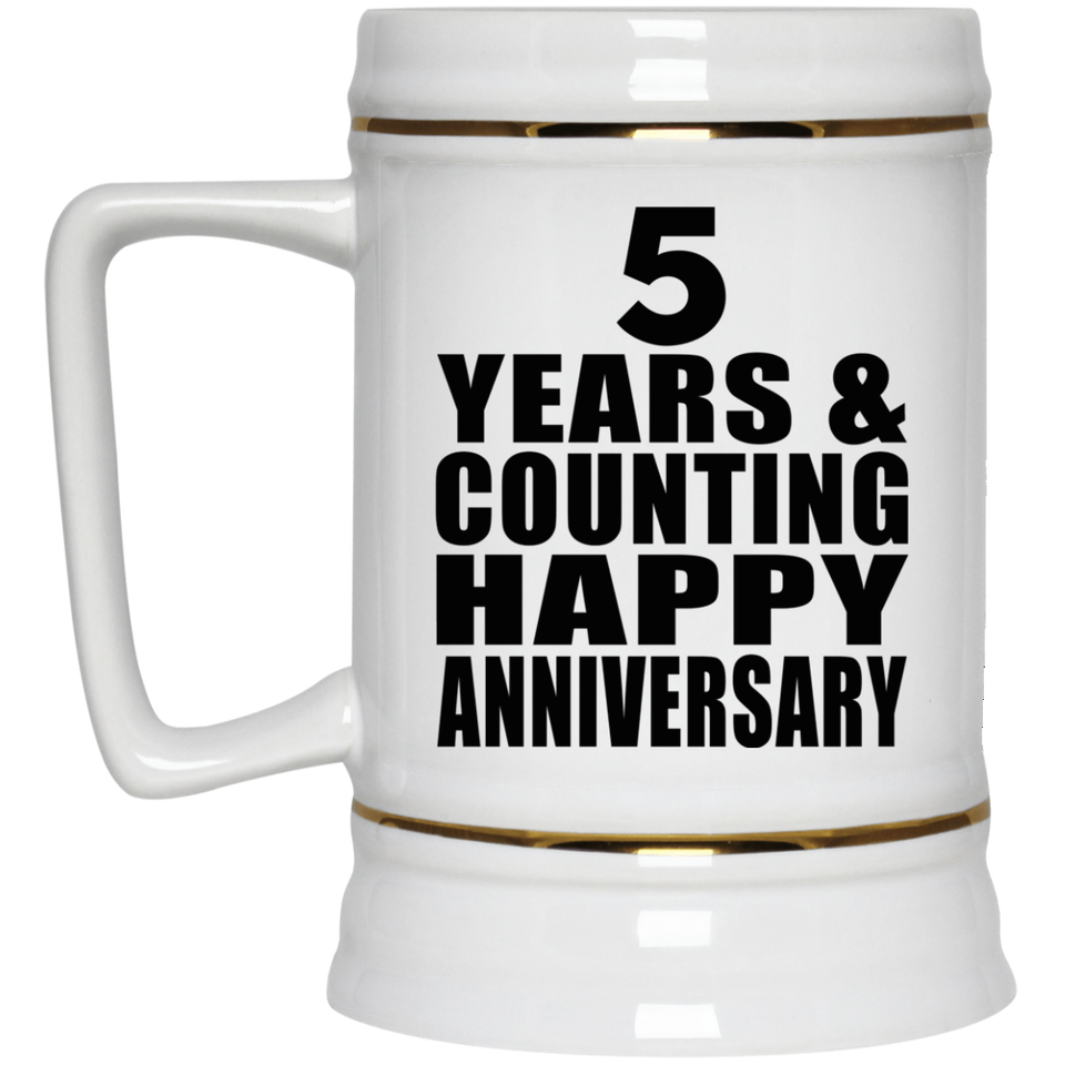 Happy 5th Anniversary 5 Years & Counting - Beer Stein