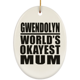 Gwendolyn World's Okayest Mum - Oval Ornament