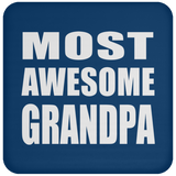 Most Awesome Grandpa - Drink Coaster