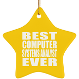 Best Computer Systems Analyst Ever - Star Ornament