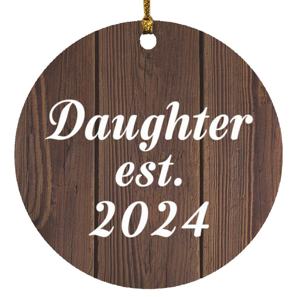 Daughter Established EST. 2024 - Circle Ornament D
