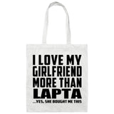 I Love My Girlfriend More Than Lapta - Tote Bag White