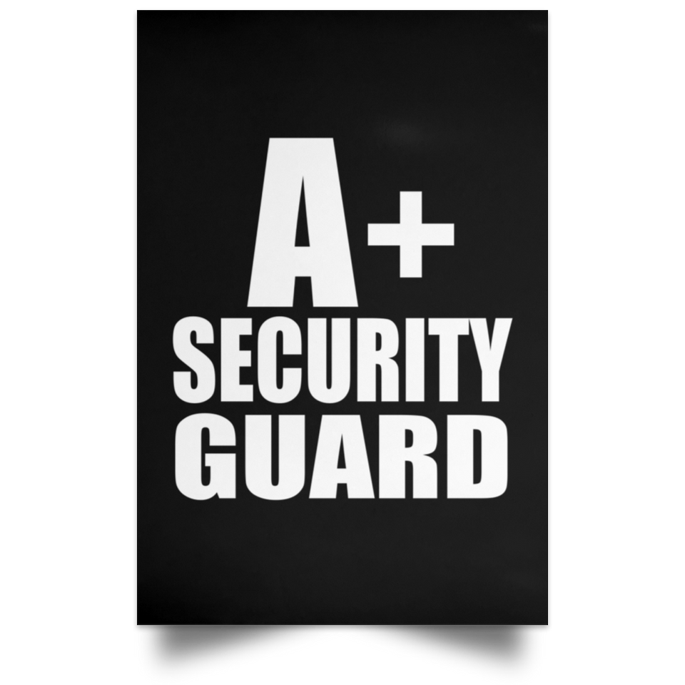A+ Security Guard - Poster Portrait