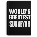 World's Greatest Surveyor - Canvas Portrait