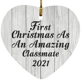 First Christmas As An Amazing Classmate 2021 - Heart Ornament F