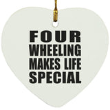 Four Wheeling Makes Life Special - Heart Ornament