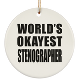 World's Okayest Stenographer - Circle Ornament