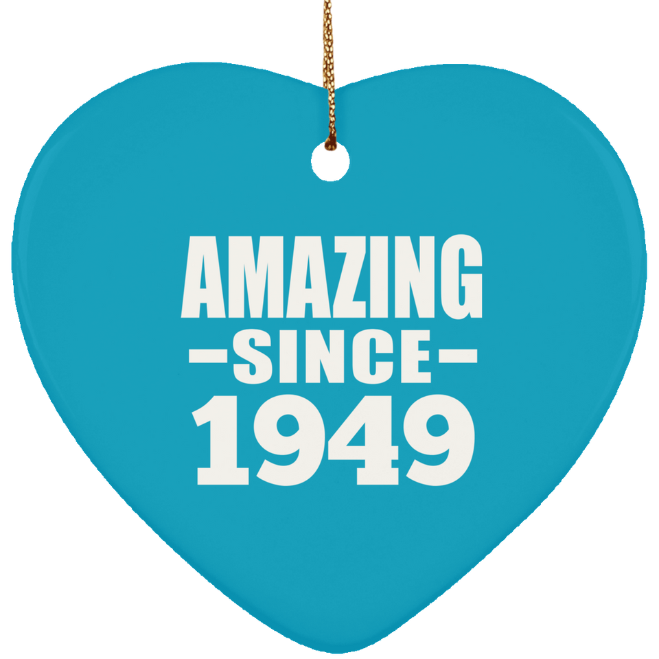 75th Birthday Amazing Since 1949 - Heart Ornament