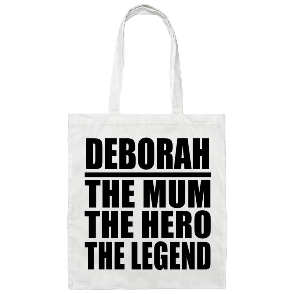Deborah The Mum The Hero The Legend - Tote Bag White