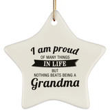 Proud of Many Things In Life, Nothing Beats Being a Grandma - Star Ornament