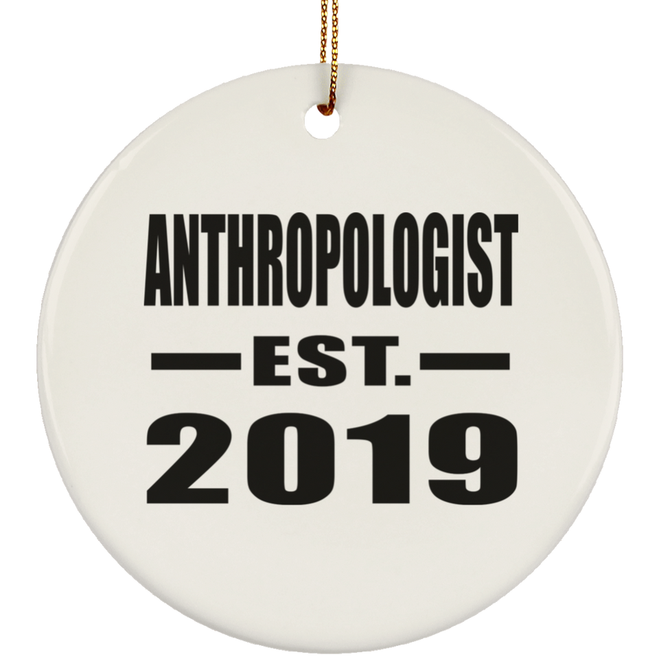 AntHRopologist Established EST. 2019 - Circle Ornament