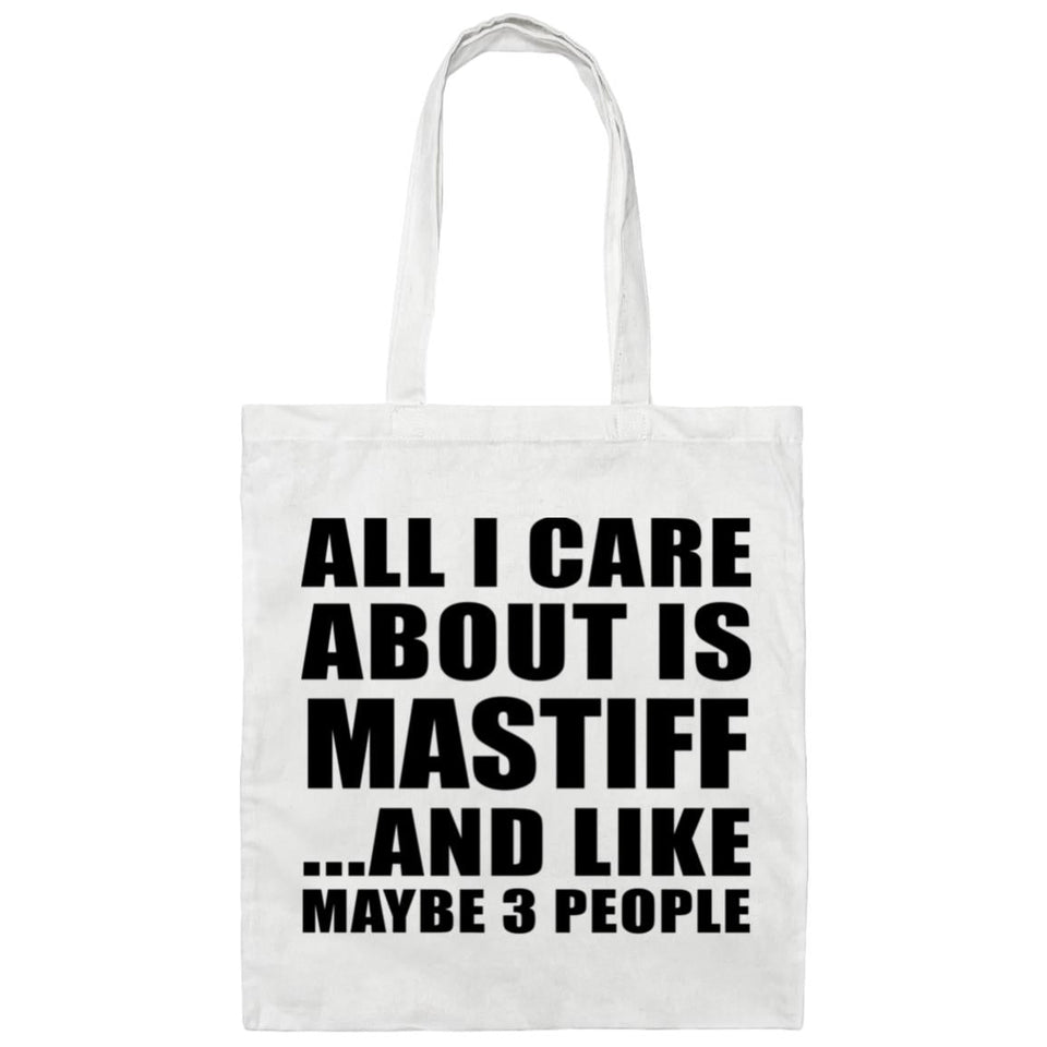 All I Care About Is Mastiff - Tote Bag White