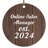 Online Sales Manager Established Est. 2024 - Circle Ornament D