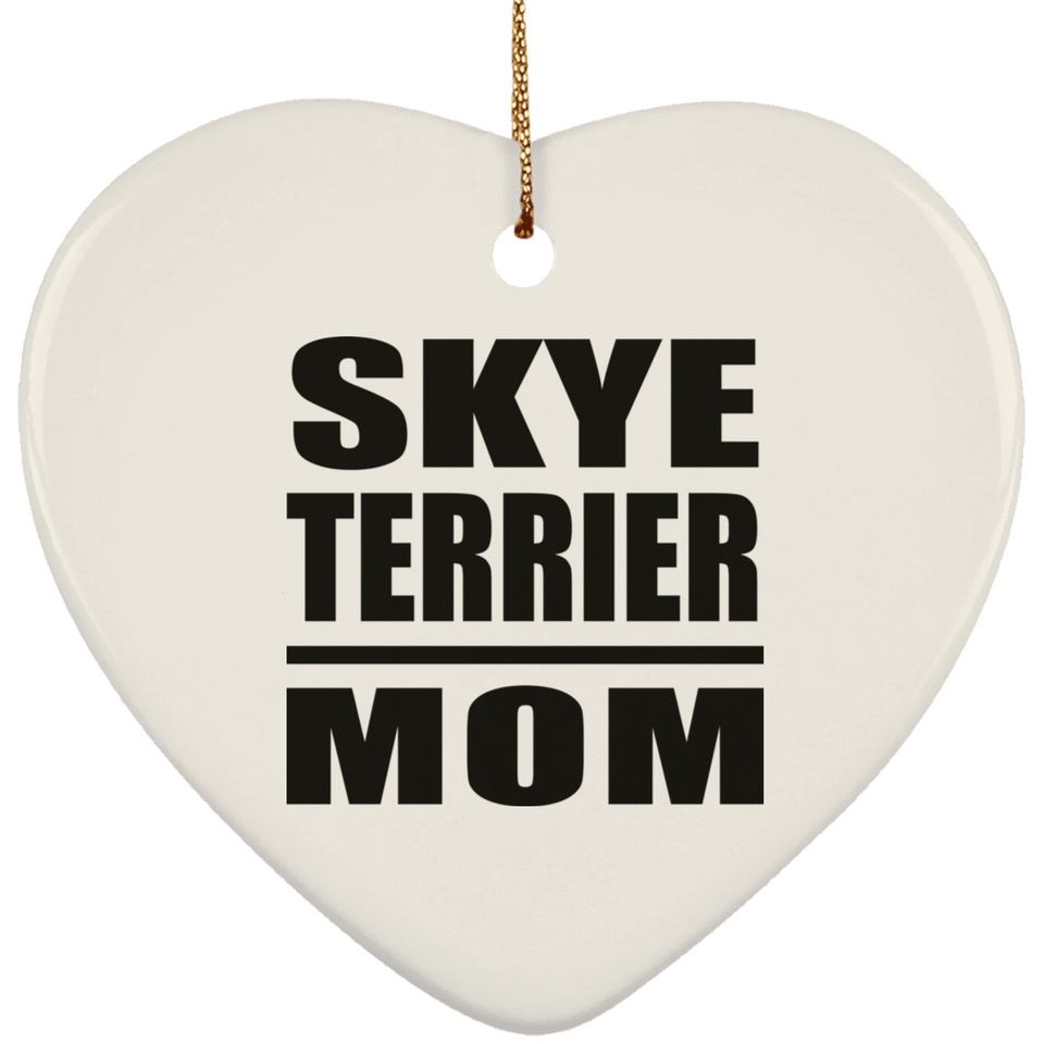Skye Terrier Mom - Heart Ornament