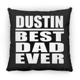 Dustin Best Dad Ever - Throw Pillow Black
