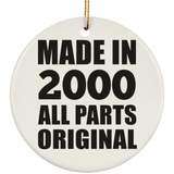 24th Birthday Made in 2000 All Parts Original - Circle Ornament