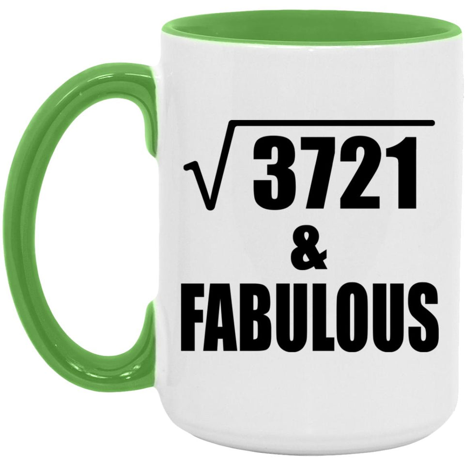 61st Birthday Square Root of 3721 & Fabulous - 15oz Accent Mug Green