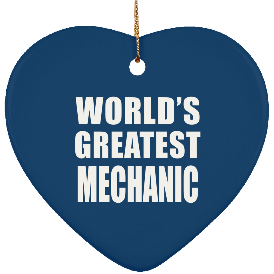 World's Greatest Mechanic - Heart Ornament