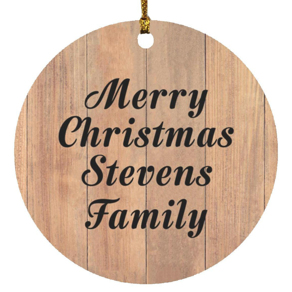 Merry Christmas Stevens Family - Circle Ornament C