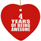 4th Birthday 4 Years Of Being Awesome - Heart Ornament