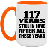 117th Anniversary 117 Years Still In Love After These Years - 15oz Accent Mug Orange