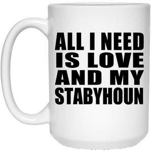 All I Need Is Love And My Stabyhoun - 15 Oz Coffee Mug