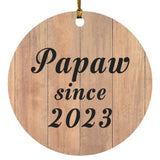 Papaw Since 2023 - Circle Ornament C