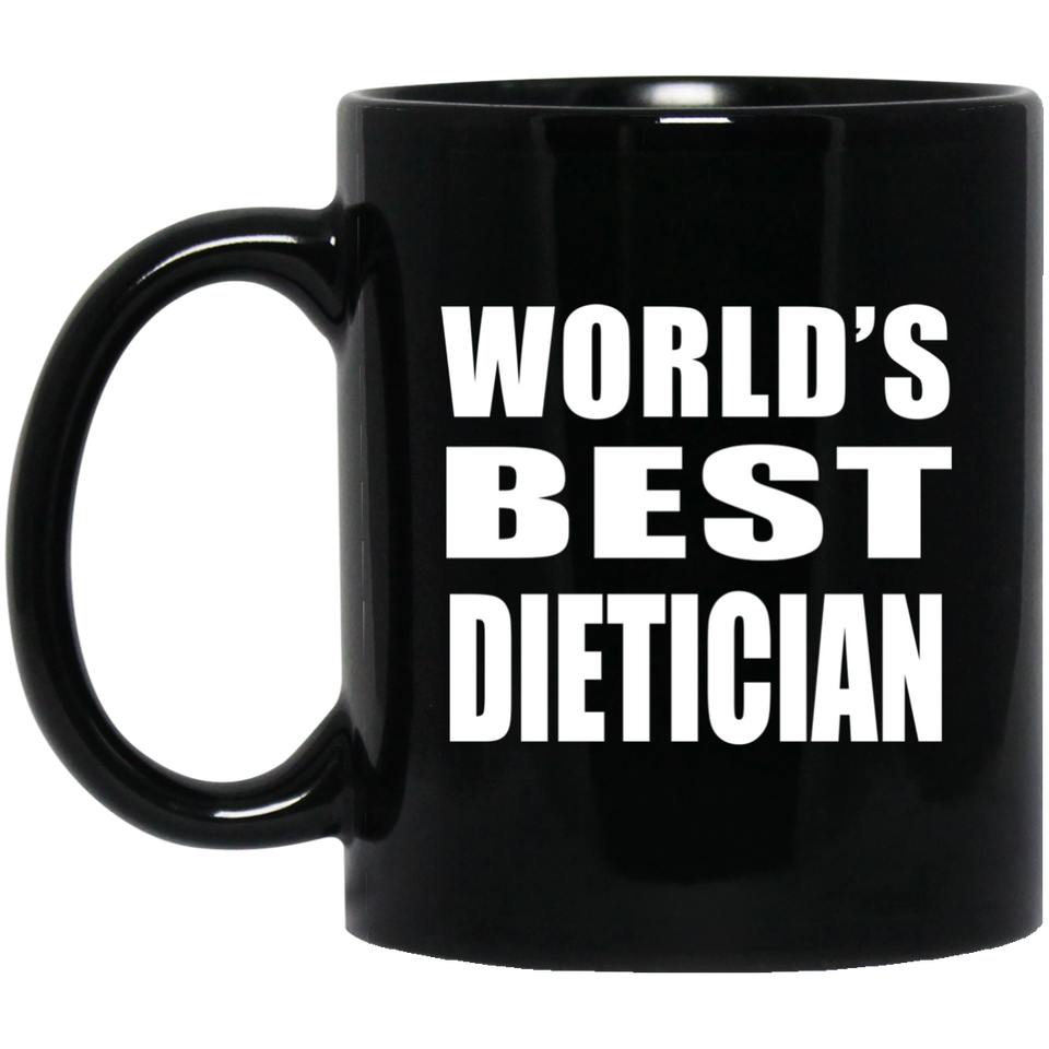 World's Best Dietician - 11 Oz Coffee Mug Black