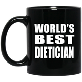 World's Best Dietician - 11 Oz Coffee Mug Black