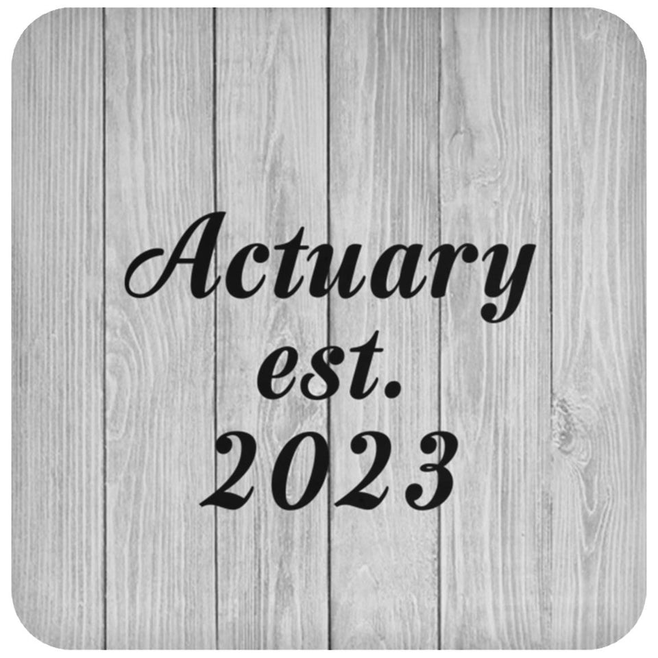 Actuary Established Est. 2023 - Drink Coaster F