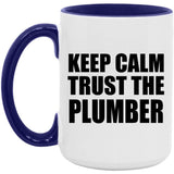 Keep Calm and Trust The Plumber - 15oz Accent Mug Purple