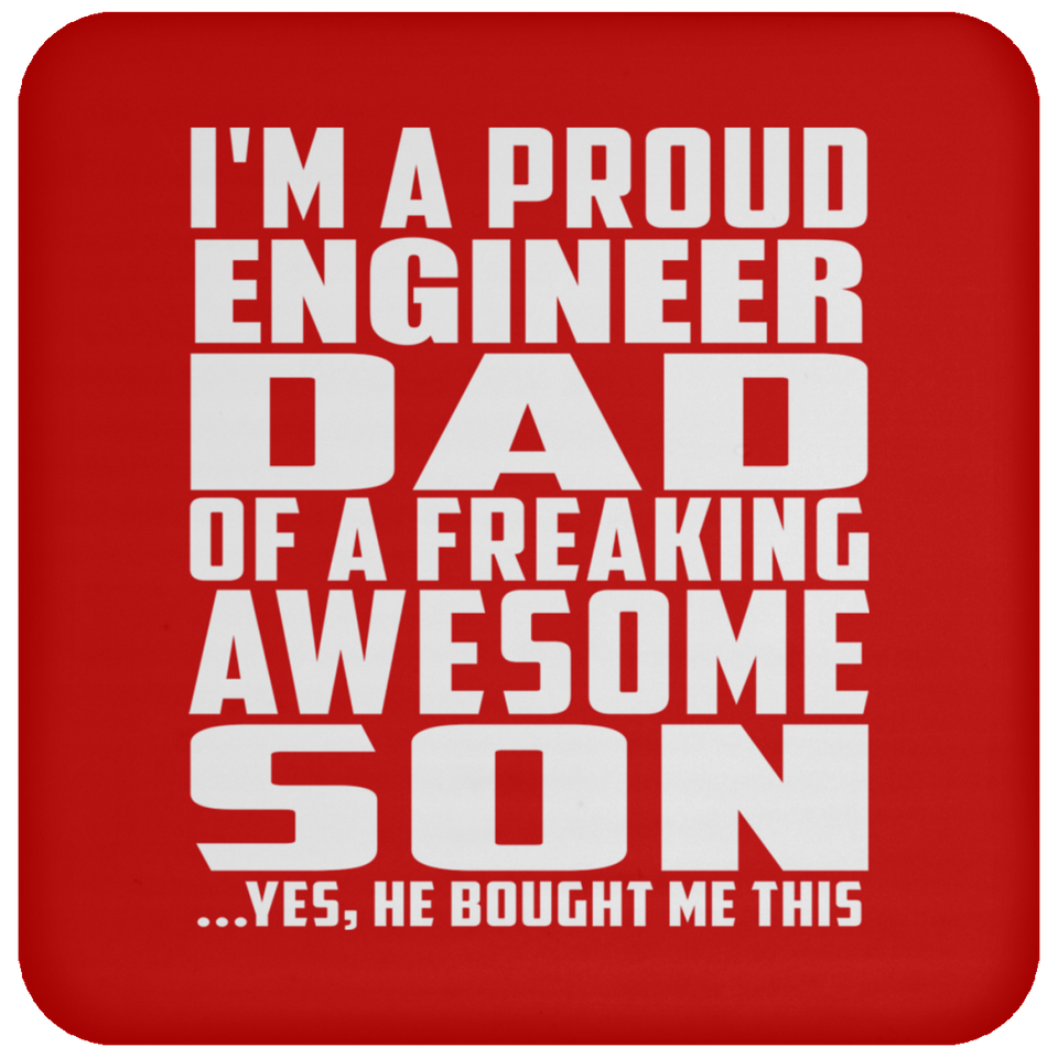 Proud Engineer Dad Of Awesome Son - Drink Coaster