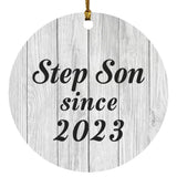 Step Son Since 2023 - Circle Ornament F