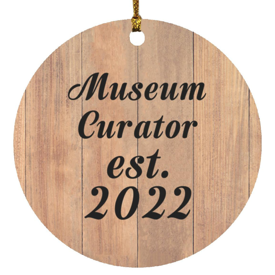 Museum Curator Established Est. 2022 - Circle Ornament C