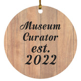 Museum Curator Established Est. 2022 - Circle Ornament C