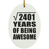 49th Birthday Square Root of 2401 Years of Being Awesome - Oval Ornament