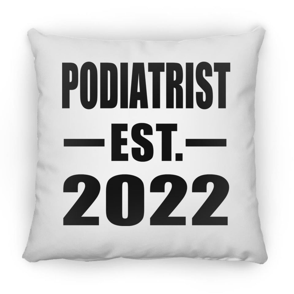 Podiatrist Established EST. 2022 - Throw Pillow