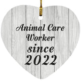 Animal Care Worker Since 2022 - Heart Ornament F
