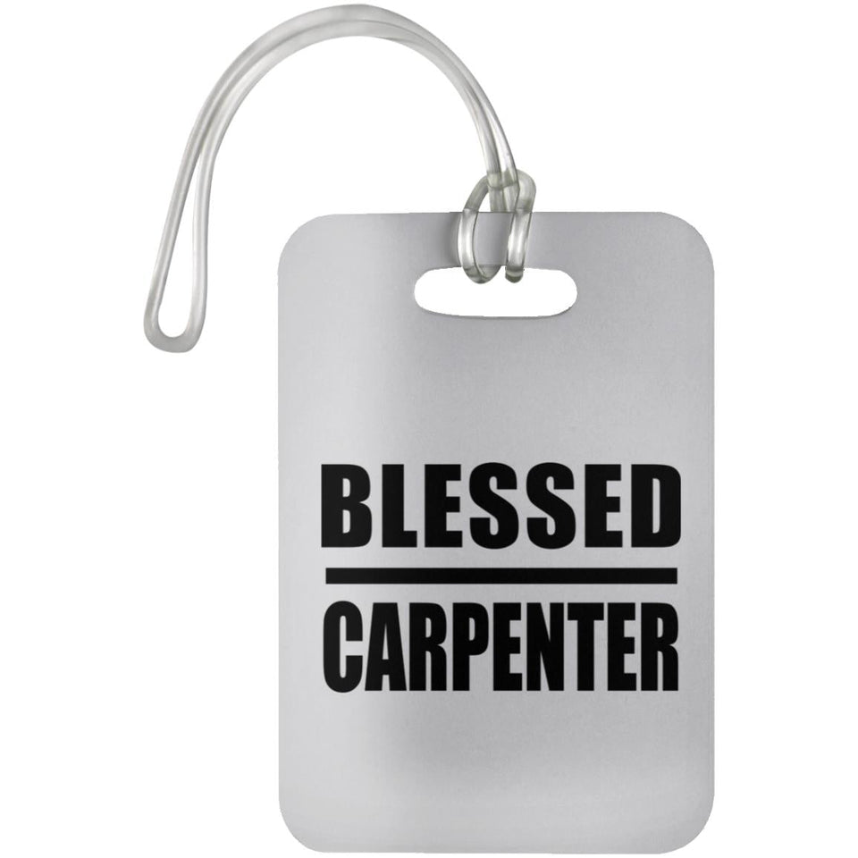 Blessed Carpenter - Luggage Bag Tag