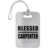 Blessed Carpenter - Luggage Bag Tag