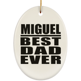Miguel Best Dad Ever - Oval Ornament