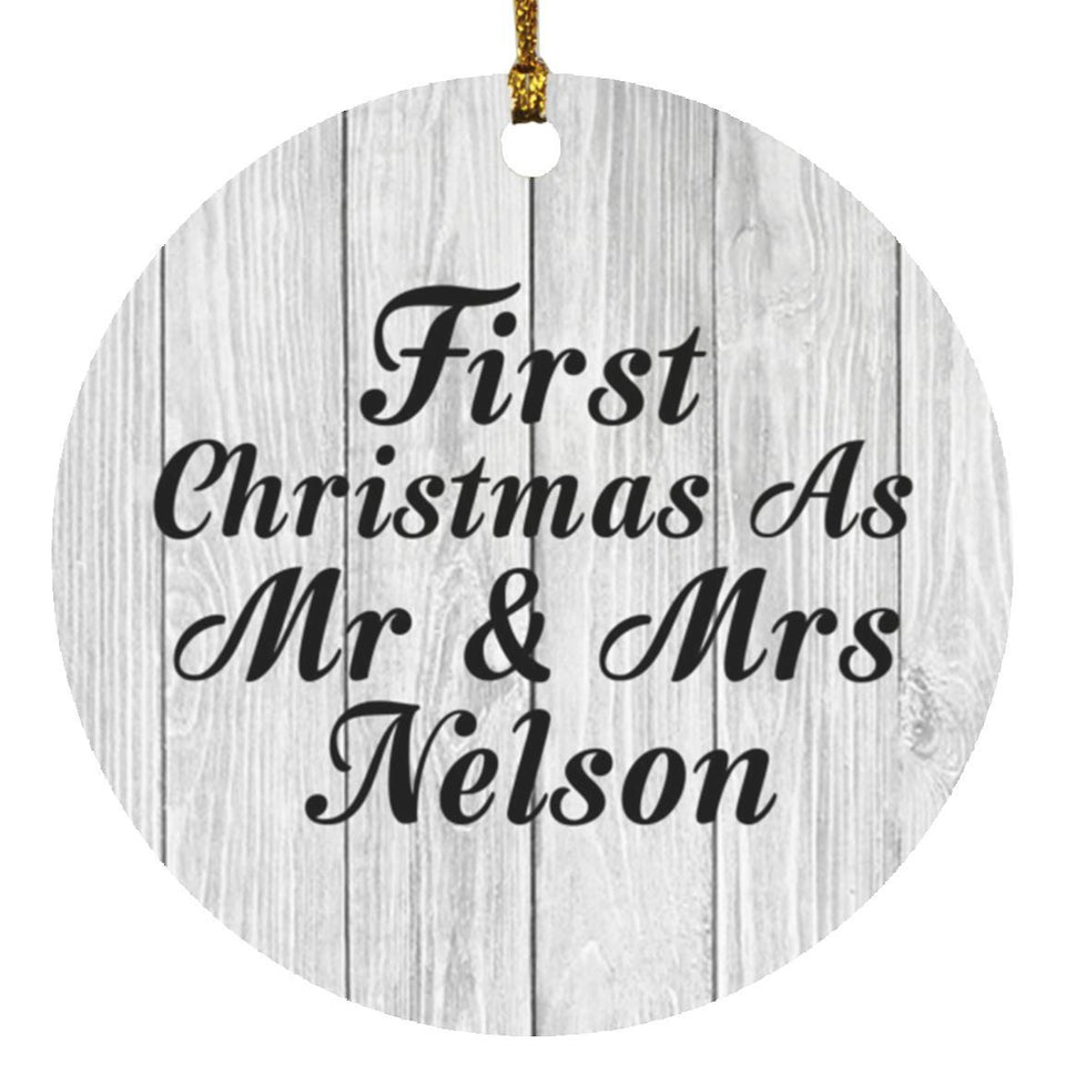 First Christmas As Mr & Mrs Nelson - Circle Ornament F