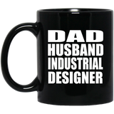 Dad Husband Industrial Designer - 11oz Coffee Mug Black