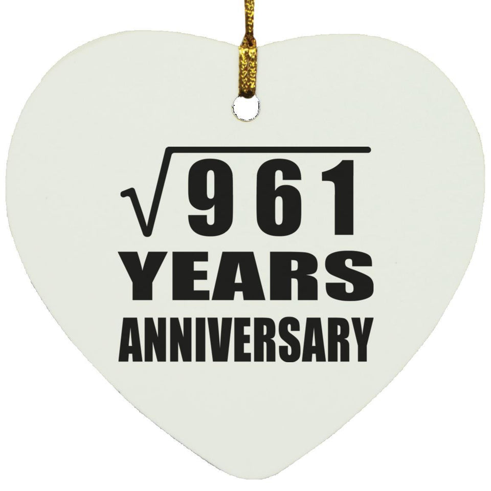 31st Anniversary Square Root of 961 Years Anniversary - Heart Ornament